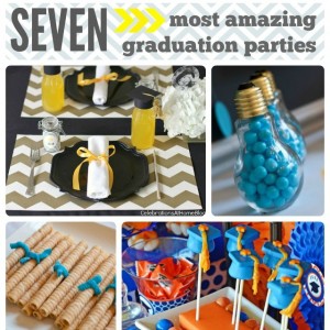 7 Amazing Graduation Party Ideas